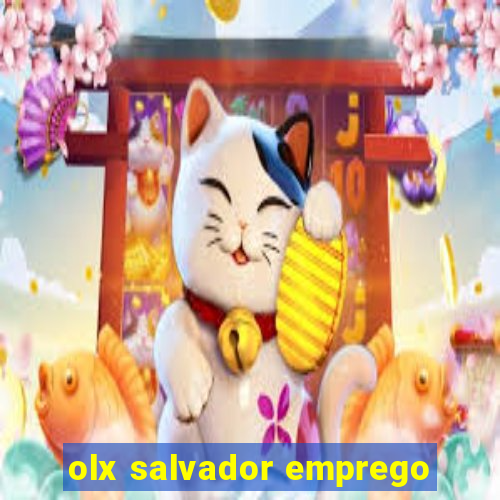 olx salvador emprego